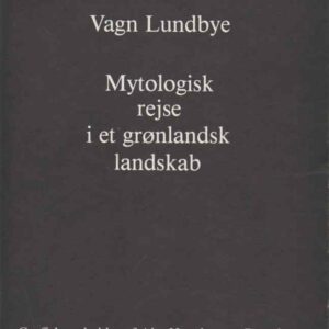 Mytologisk rejse i et grønlandsk landskab - A1496