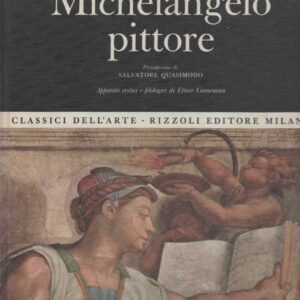 L'opera completa di Michelangelo pittore