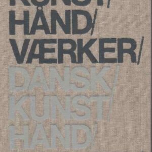 Dansk kunsthåndværker leksikon Bind A-K og L-Å