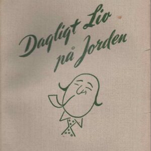 Dagligt liv på jorden. Nye Dagbogsblade