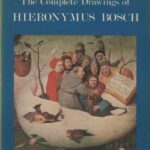 The Complete Drawings of Hieronymus Bosch