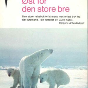 Øst for den store bre.