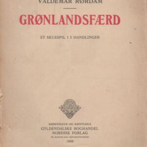 Grønlandsfærd. Et skuespil i 5 handlinger A0201