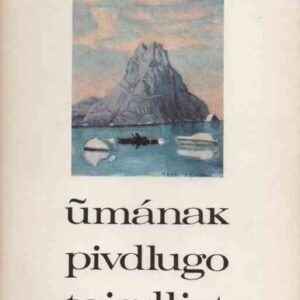 Umanakdigte / Umának pivdlugo taigdliat