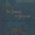 Two Summers in Greenland