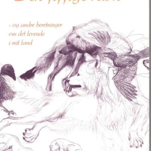 Den fiffige ravn - og andre beretninger om det levende i mit land