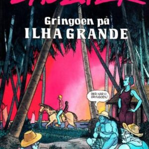 Lauzier - Gringoen på ILHA GRANDE