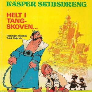 Kasper Skibsdreng - Helt i tangskoven...