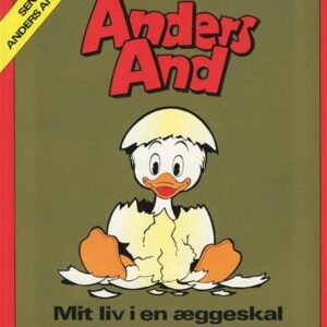 Anders And - Mit liv i en æggeskal